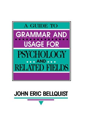 cover image of A Guide to Grammar and Usage for Psychology and Related Fields